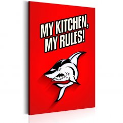 Obraz - Moja kuchyňa, moje pravidlá!